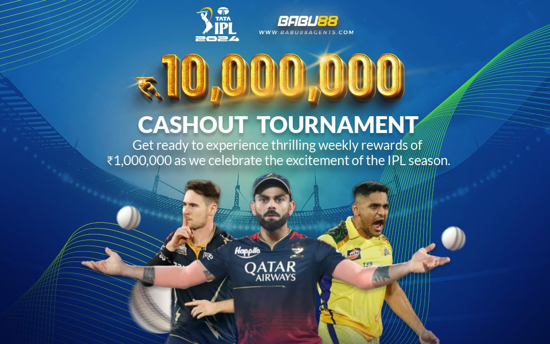 2024 IPL ₹10,000,000 CASHOUT TOURNAMENT